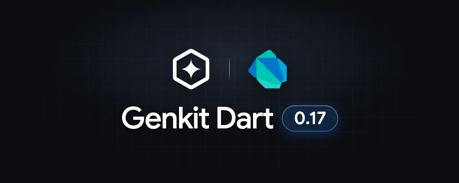 Genkit Dart 0.17
